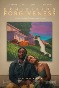Poster for the movie "Exhibiting Forgiveness"